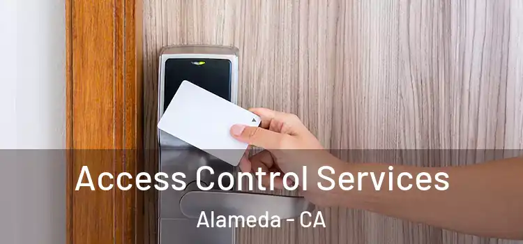  Access Control Services Alameda - CA