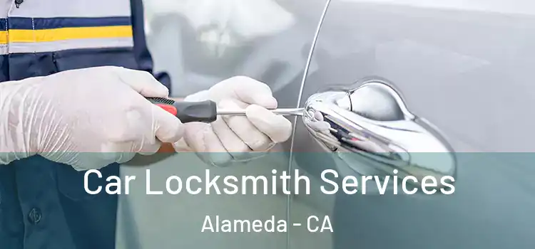  Car Locksmith Services Alameda - CA
