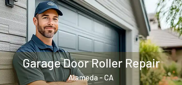  Garage Door Roller Repair Alameda - CA