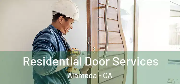 Residential Door Services Alameda - CA
