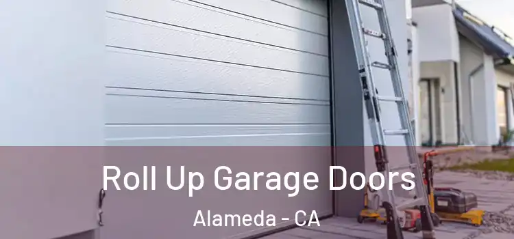  Roll Up Garage Doors Alameda - CA