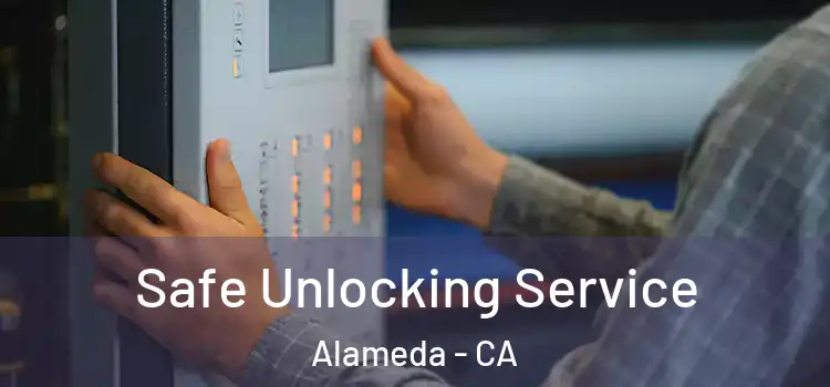  Safe Unlocking Service Alameda - CA