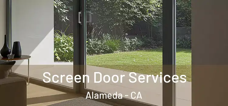  Screen Door Services Alameda - CA