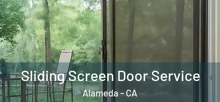 Sliding Screen Door Service Alameda - CA